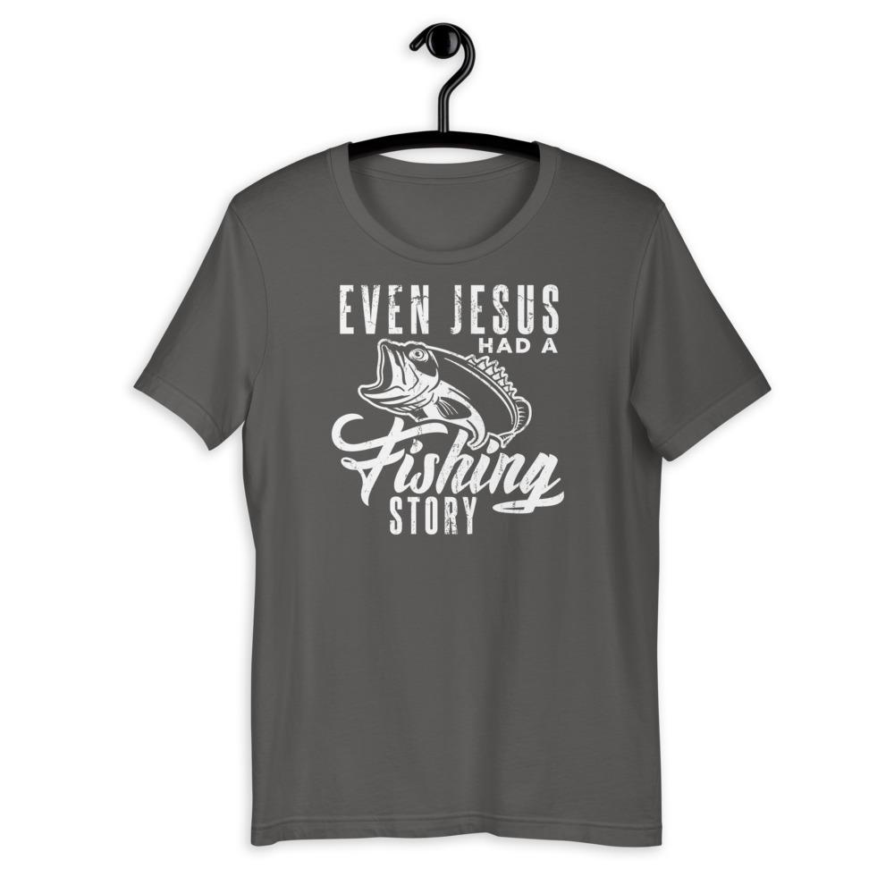 Even Jesus Had a Fishing Story T-Shirt Green Blob Outdoors Asphalt S 