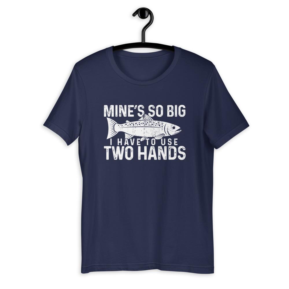 Mine&#39;s So Big I Have To Use Two Hands T-Shirt Green Blob Outdoors Navy XS 