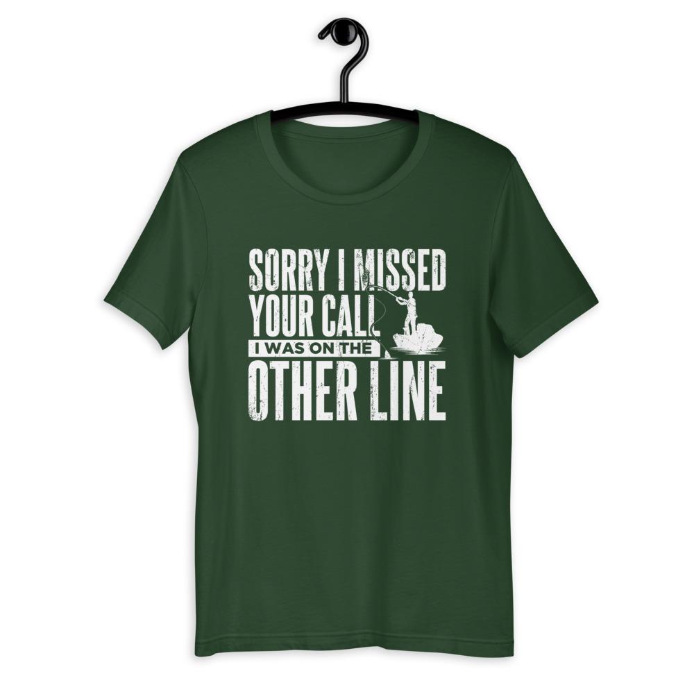 Sorry I Missed Your Call, I Was On The Other Line T-Shirt Green Blob Outdoors Forest S 