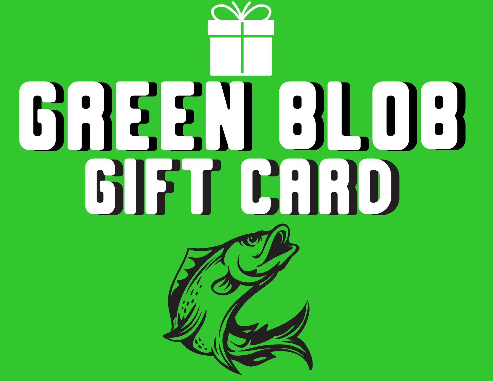 Green Blob Gift Card! (Get Ready for our Black Friday Sale!) - Green Blob Outdoors