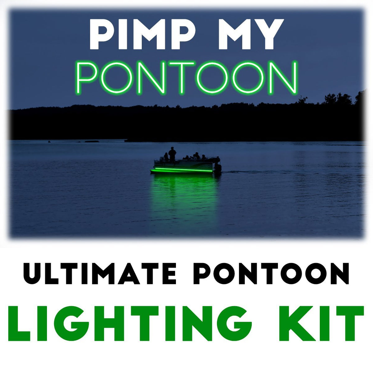 Pimp My Pontoon Neon Green LED Under Glow Deck Boat Lighting DIY Kit - Green Blob Outdoors