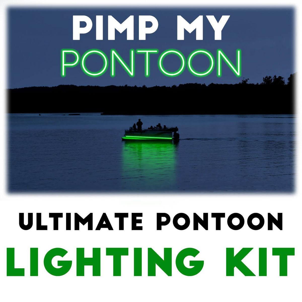 Pimp My Pontoon: Premium LED Neon Under Deck Glow Lighting Kit for Boats - Green Blob Outdoors