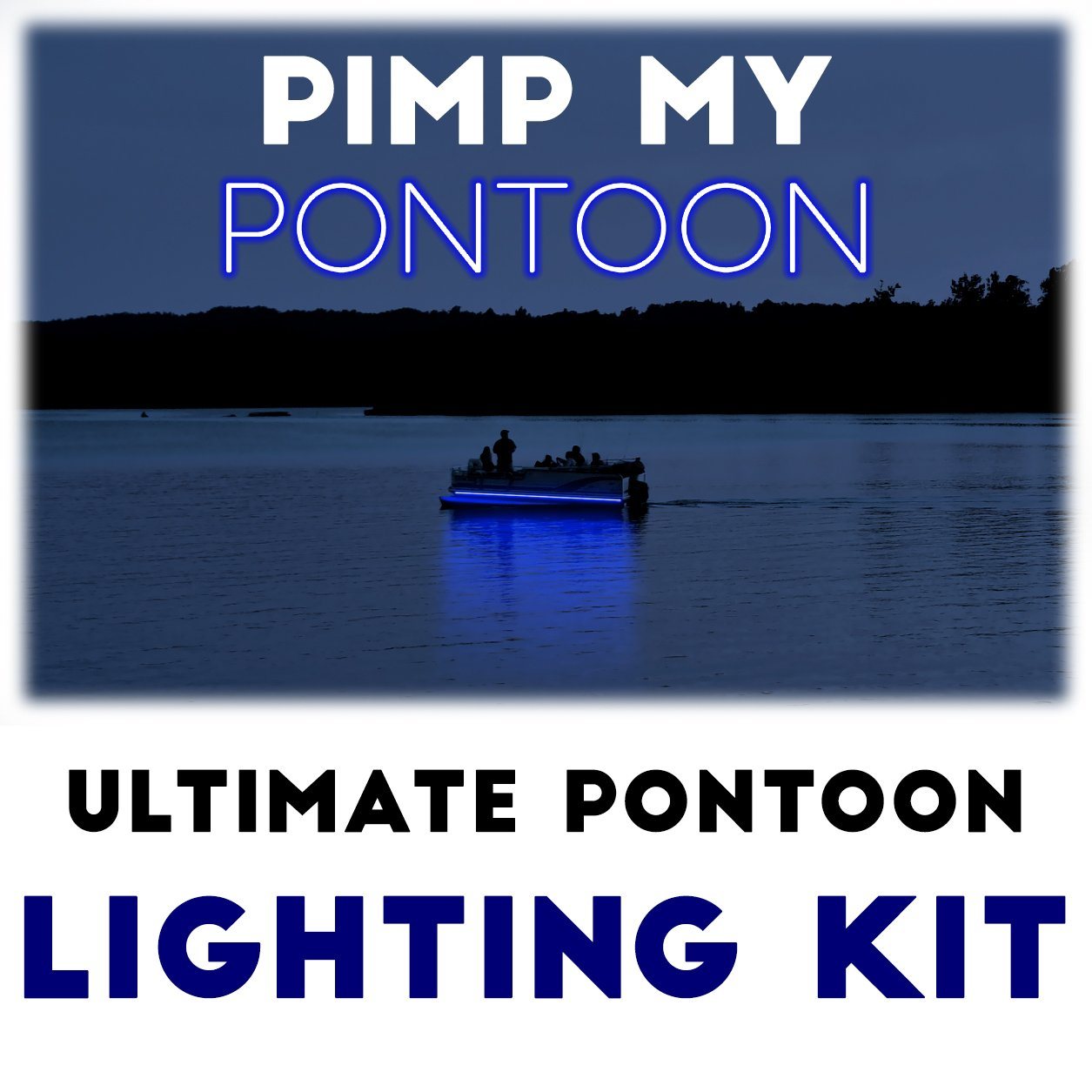Pimp My Pontoon - Blue LED Under Deck Lighting DIY Kit - 30,000 Lumens - Includes Bonus Red & Green Navigation Lights Pimp My Boat Green Blob Outdoors 